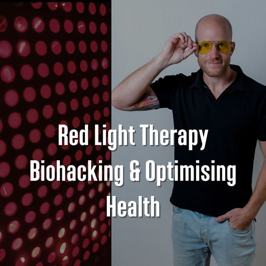 Red Light Therapy, Biohacking & Optimising Health - With Bryan Gohl